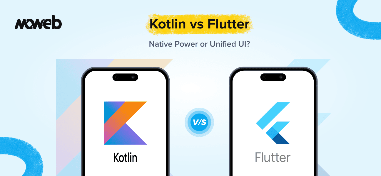Kotlin vs Flutter: Choose The Best One For Cross-Platform App Development