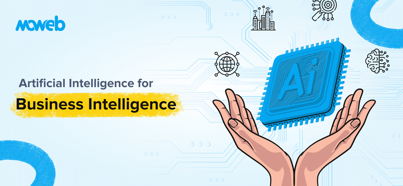 AI for Business Intelligence: Impact, Use Cases, Benefits, and Implementation