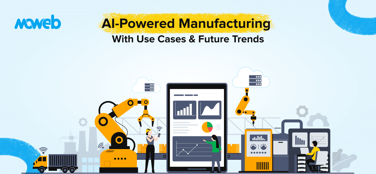 AI in Manufacturing: Top 10 Use Cases & Future Trends 2025