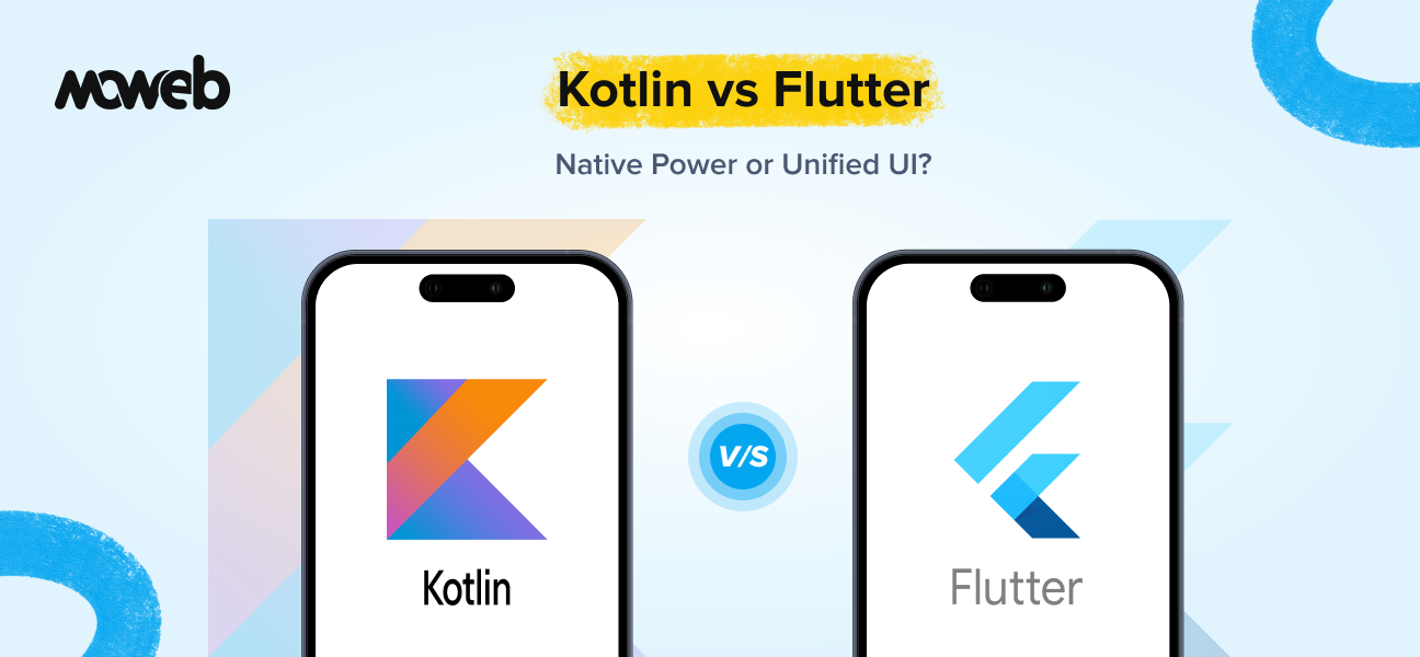 Kotlin vs Flutter: Choose The Best One For Cross-Platform App Development
